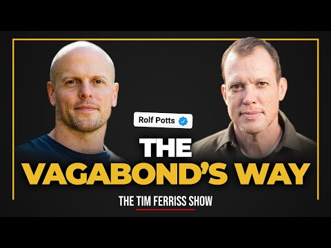 The Vagabond’s Way, Tactics for Immersive Travel, Pilgrimages, and More — Rolf Potts